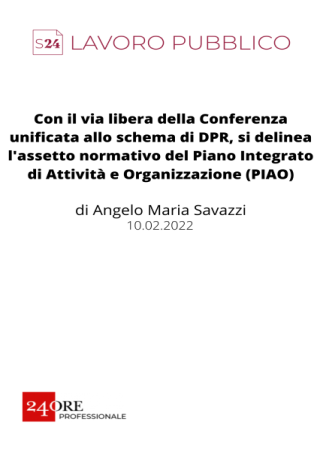 Con il via libera della Conferenza unificata allo schema di DPR, si delinea l'assetto normativo del Piano Integrato di Attività e Organizzazione (PIAO)